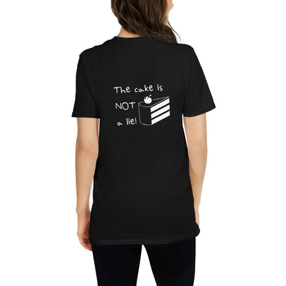 The cake is NOT a lie! Unisex-T-Shirt
