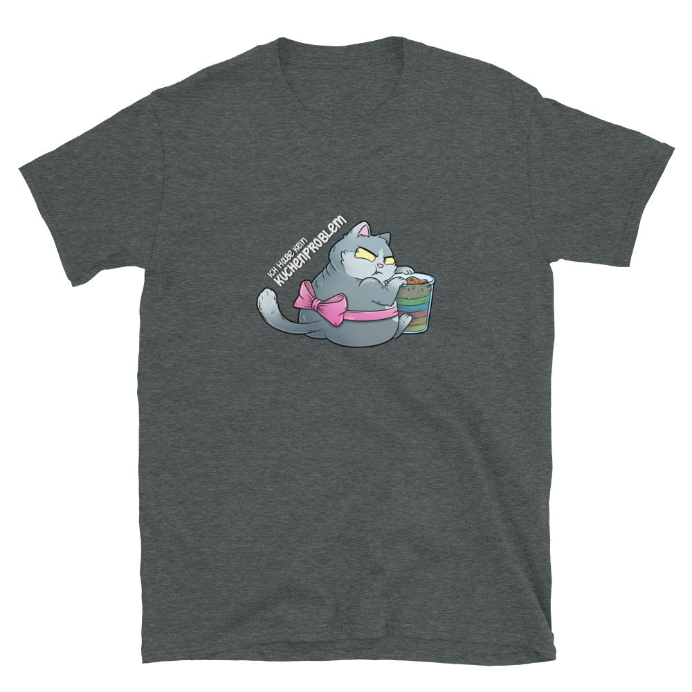 Ich habe kein Kuchenproblem - Unisex-T-Shirt
