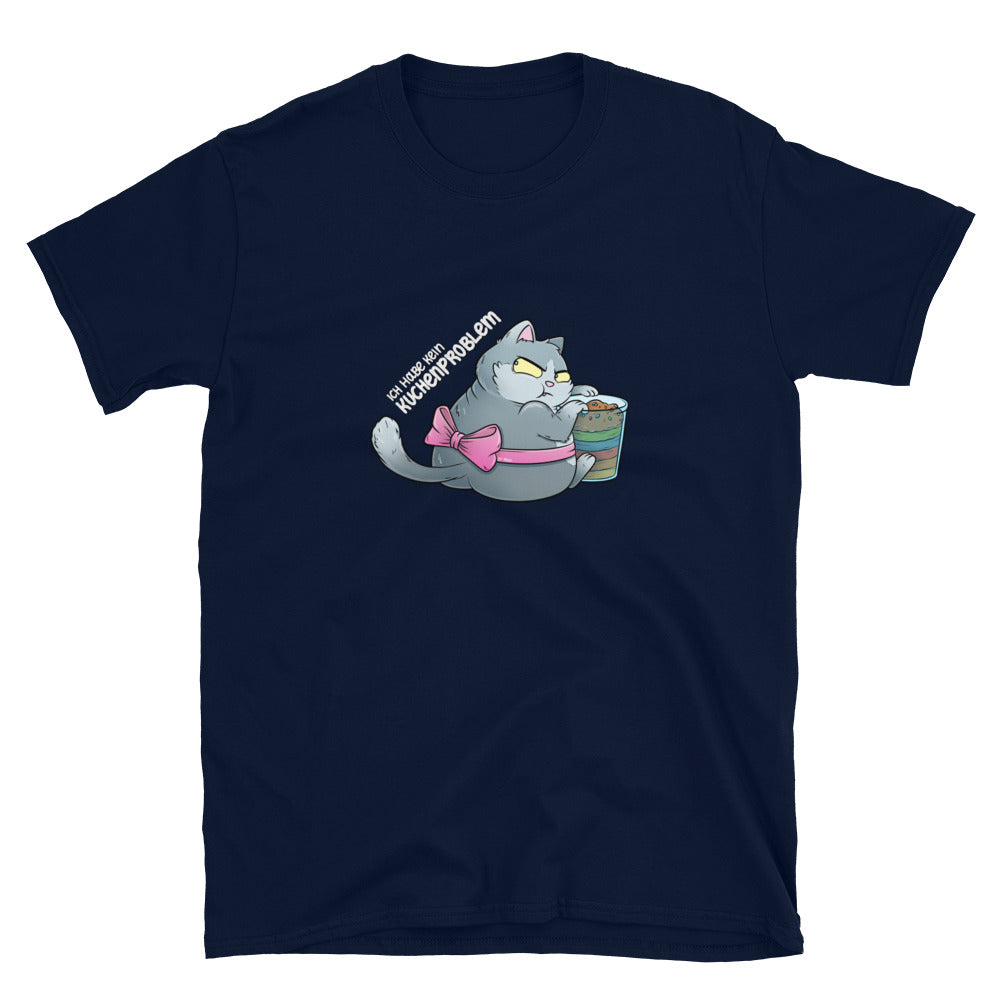 Ich habe kein Kuchenproblem - Unisex-T-Shirt